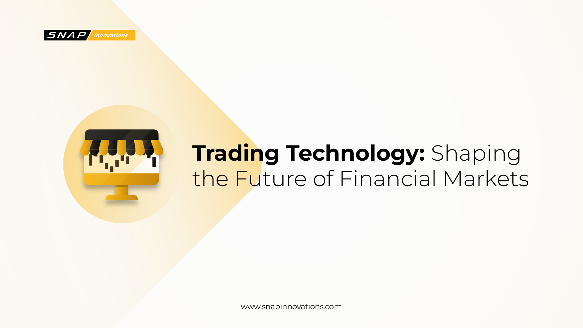 Trading Technology Revolutionizing Financial Markets Snap Innovations