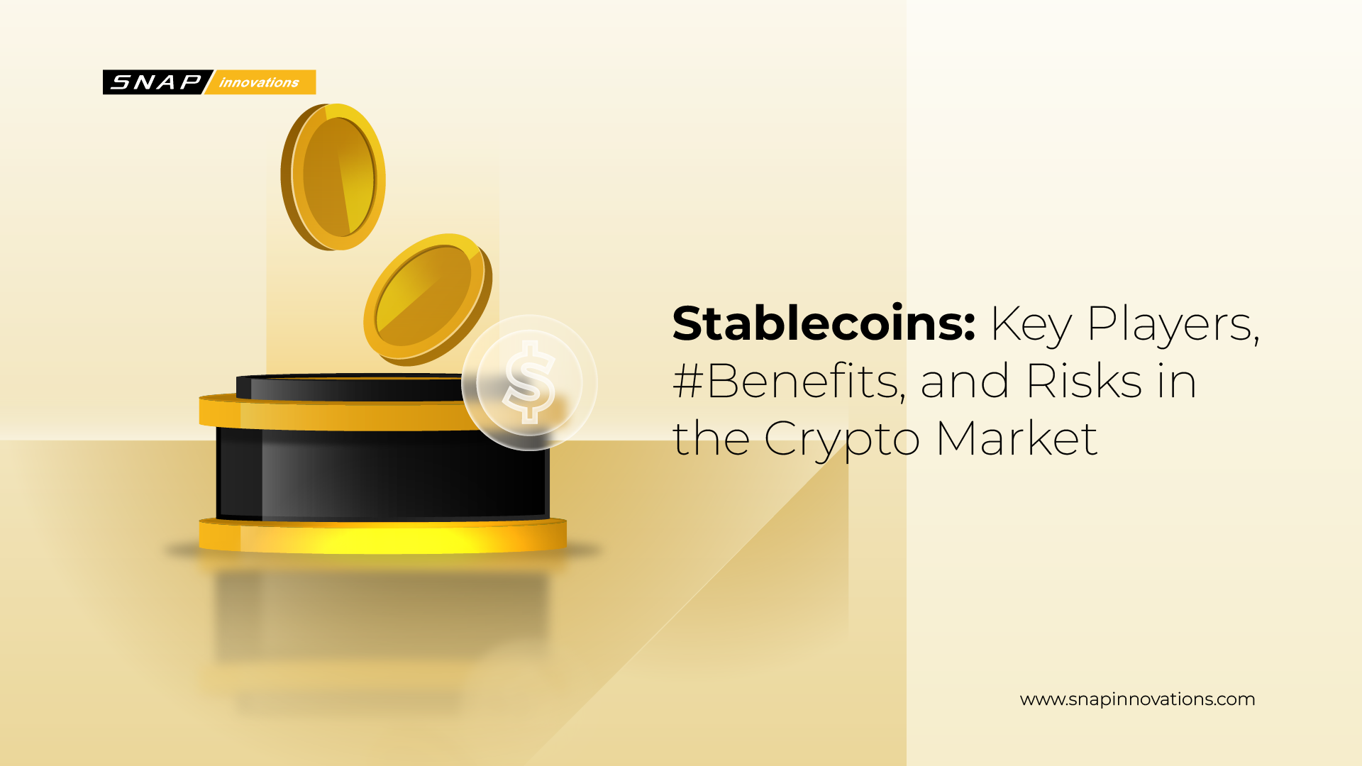 7 Best Stablecoins In The Crypto Market For 2025 Snap Innovations Stablecoins Key Players Benefits And Risks In The Crypto Market 01