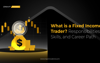 What is a Fixed Income Trader Responsibilities, Skills, and Career Path-01