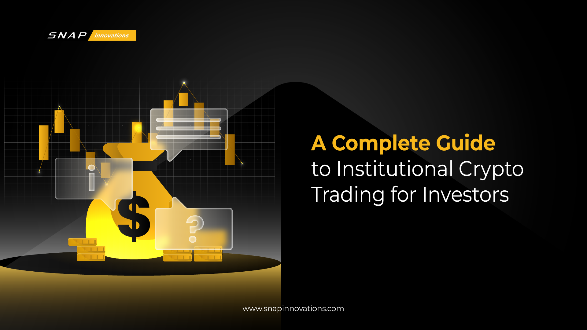 A Complete Guide to Institutional Crypto Trading for Investors - Snap ...