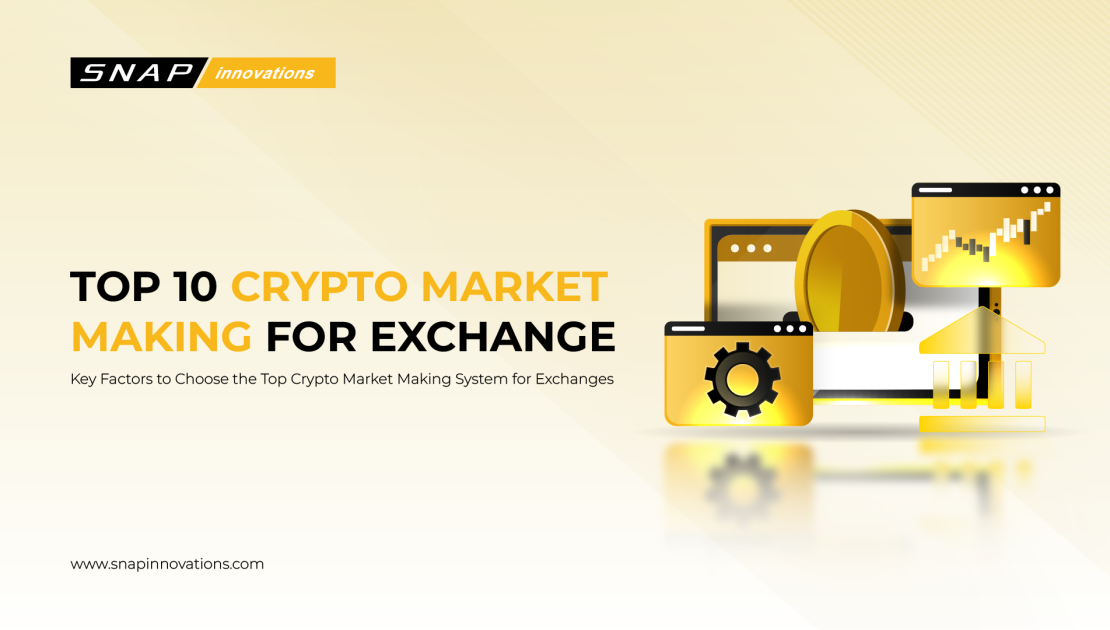 Top 10 Crypto Market Making System for Exchanges in This Year
