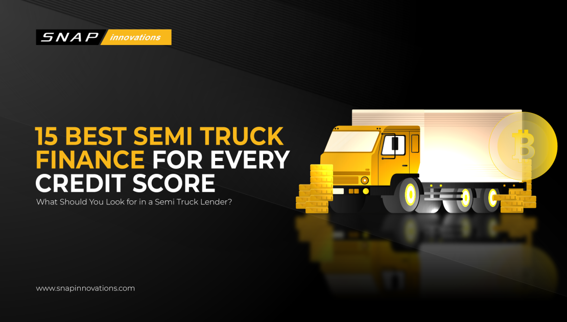 15 Best Semi Truck Finance for Every Credit Score in 2026